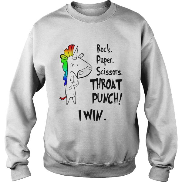 Unicorn rock paper scissors throat punch I win shirt