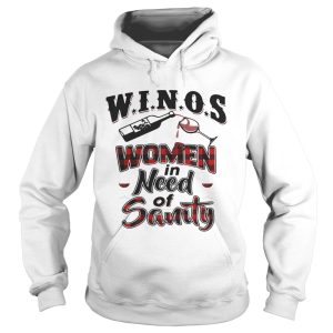 Winos women in need of Sanity shirt 2