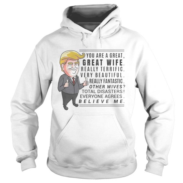 You are a great great wife really terrific very beautiful shirt