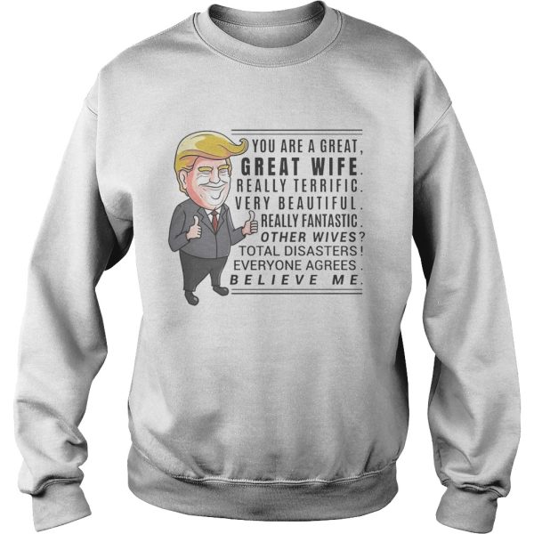 You are a great great wife really terrific very beautiful shirt