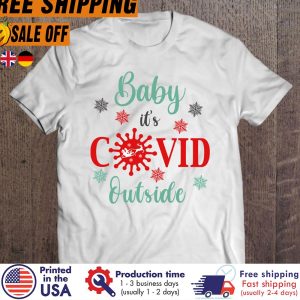 baby It's Covid Outside christmas shirt 1
