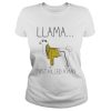 llama just killed a man white grey shirt