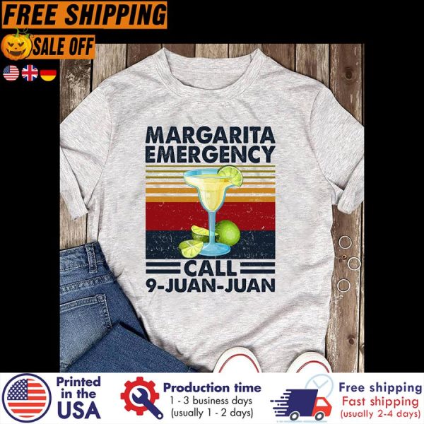 margarita emergency call 9-Juan-Juan vintage shirt