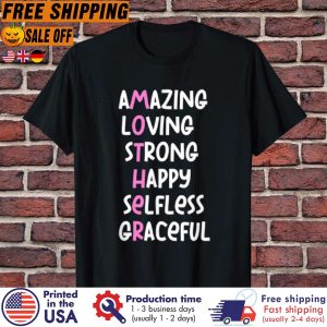 mother Acronym Amazing Loving Strong Happy Selfless Graceful Tee Shirt 2