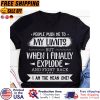 people push me to my limits but when I finally explode and fight back I am the mean one shirt