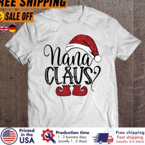 personalized Nana Claus Christmas shirt