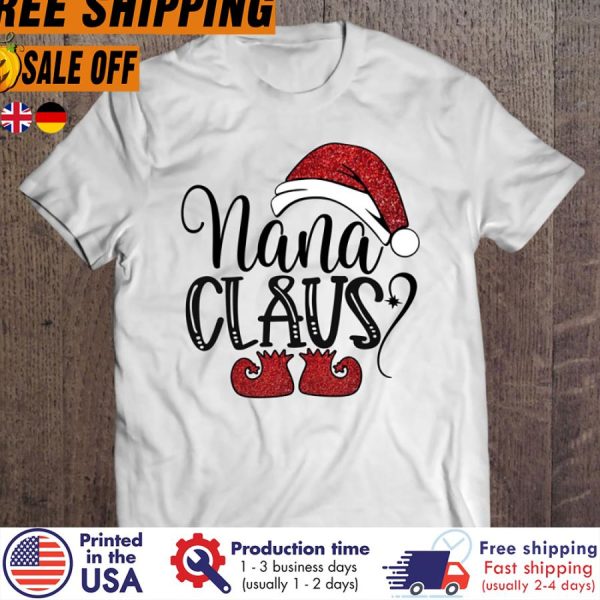 personalized Nana Claus Christmas shirt