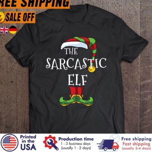 the Sarcastic Elf christmas shirt 1