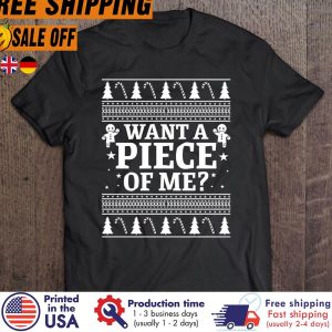 want A Piece Of Me Funny Gingerbread Christmas shirt 1