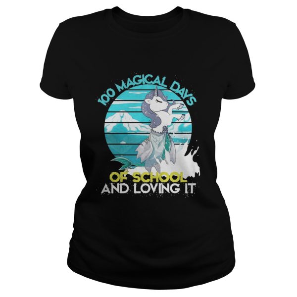 100 Magical Days Of School And Loving It Shirt