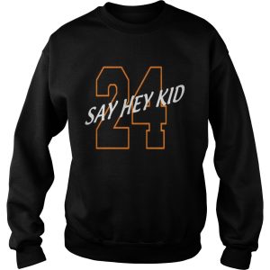 24 Say Hey Kid Willie Mays shirt 24 Say Hey Kid Willie Mays shirt 3 1