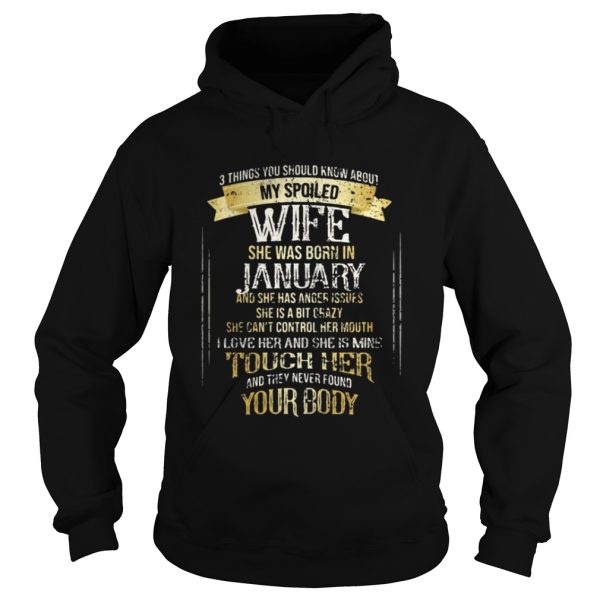 3 things you should know about my spoiled wife shirt