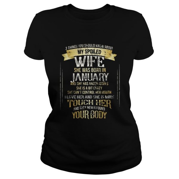 3 things you should know about my spoiled wife shirt