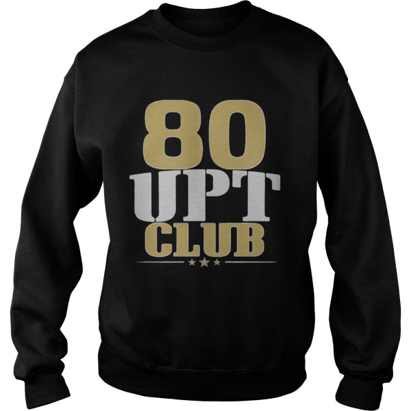 80 upt club shirt