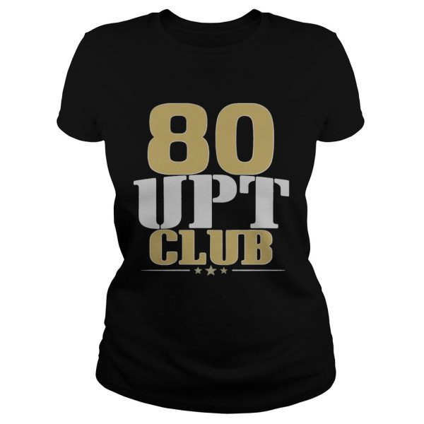 80 upt club shirt