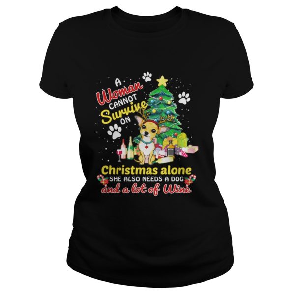 A Woman Also Needs A ChihuahuaA Lot Of Wine Tee