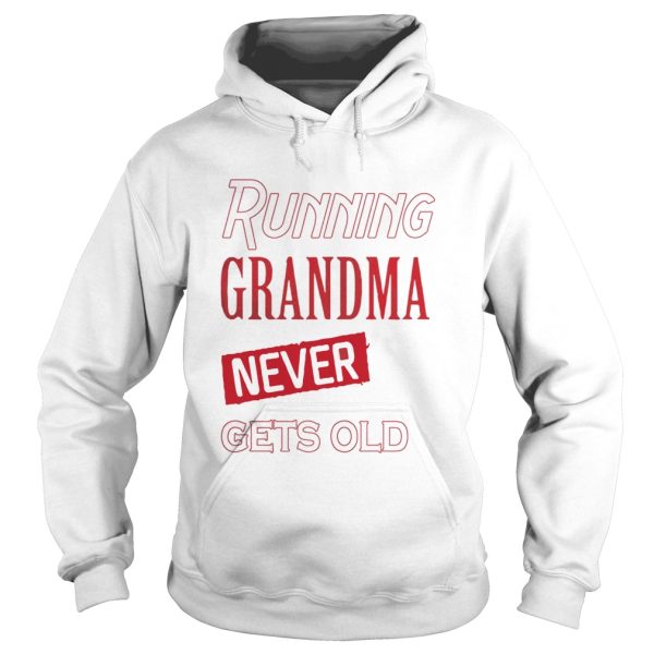 A running grandma never gets old shirts