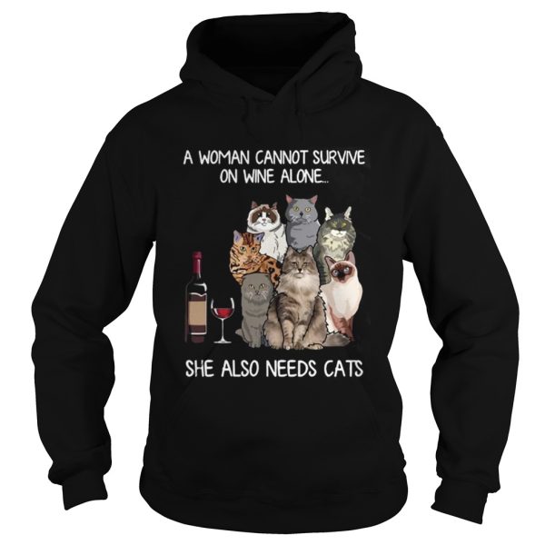 A woman cannot survive on wine alone she also needs a cats shirt