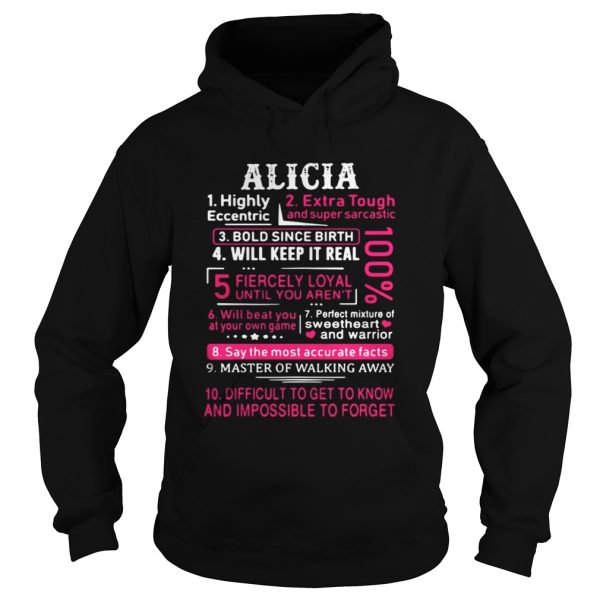 Alicia highly eccentric extra tough and super sarcastic bold since birth shirt