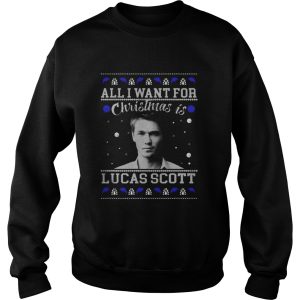 All I Want For Christmas Is Lucas Scott Shirt 2