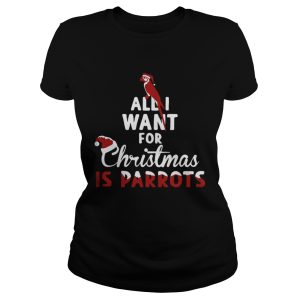 All I Want For Christmas Is Parrots Shirt 2