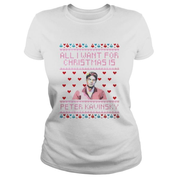 All I Want For Christmas Is Peter Kavinsky Christmas Shirt