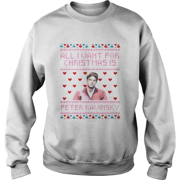 All I Want For Christmas Is Peter Kavinsky Christmas Shirt