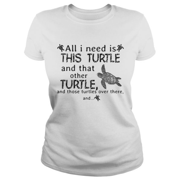 All I need is this turtle and that other turtle and those turtles shirt