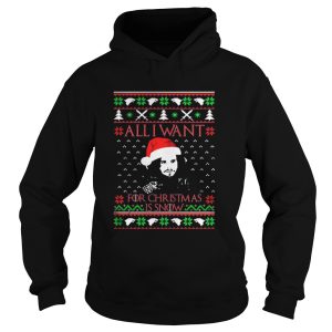 All I want for Christmas is Snow sweatshirt 1