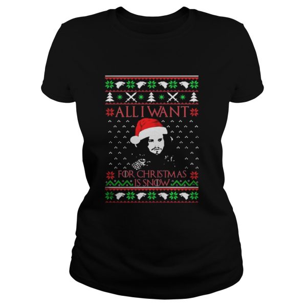 All I want for Christmas is Snow sweatshirt