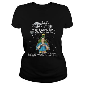 All I want for christmas is Dean Winchester shirt 1 All I want for christmas is Dean Winchester shirt 2