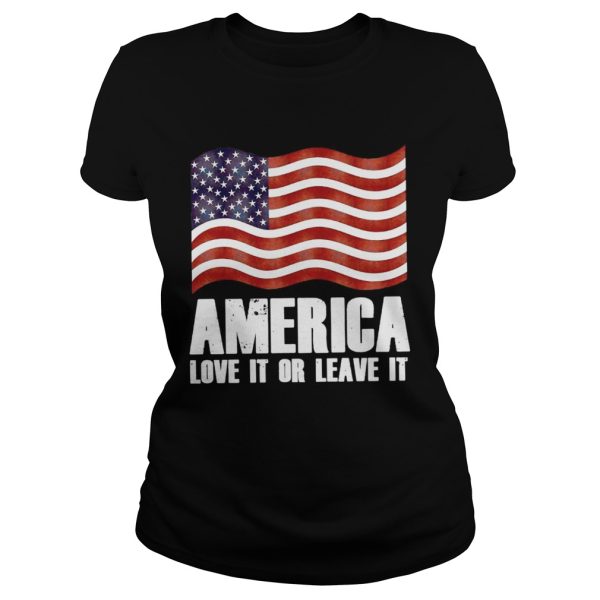 America love it or leave it shirt