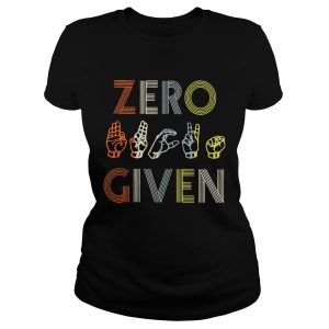 American sign language zero given shirt 1 American sign language zero given shirt 2
