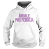 Andale por pendeja shirt
