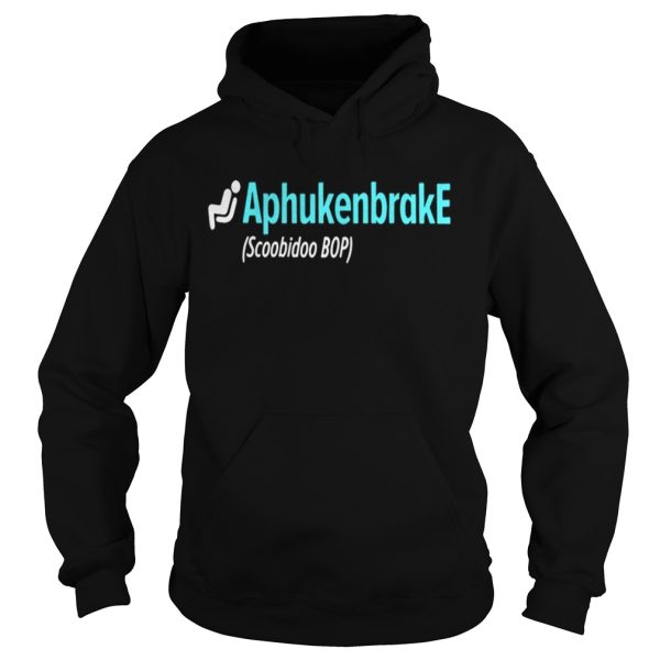 Aphukenbrake scoobidoo bop shirt