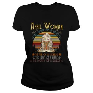 April woman the soul of a witch the fire of a lioness the heart of a hippie the mouth of a sailor retro shirt 1 April woman the soul of a witch the fire of a lioness the heart of a hippie the mouth of a sailor retro shirt 2