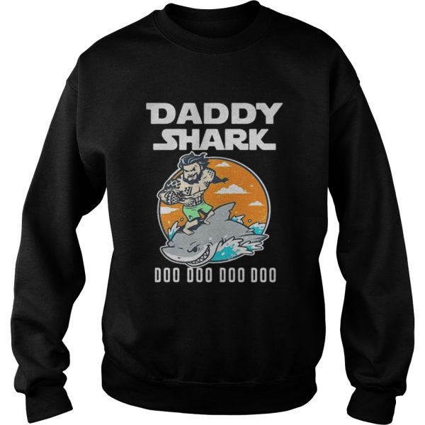 Aquaman daddy shark doo doo doo shirt