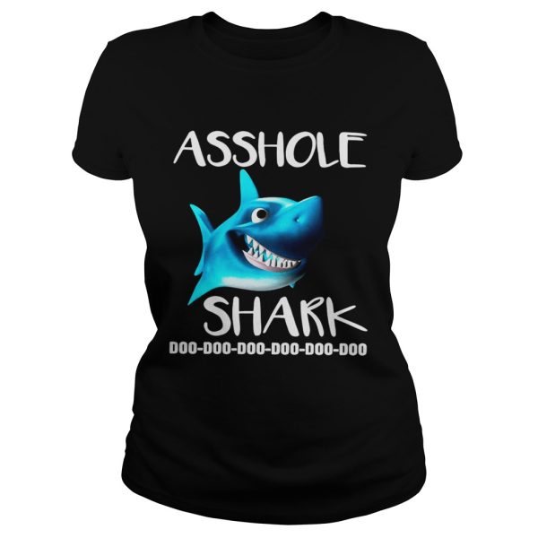 Asshole shark doo doo doo shirt