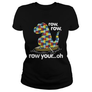 Autism Trex row row row your oh shirt 2