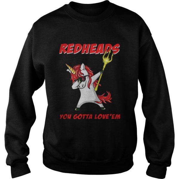 Awesome Aquaman Unicorn Dabbing Redheads you gotta loveem shirt