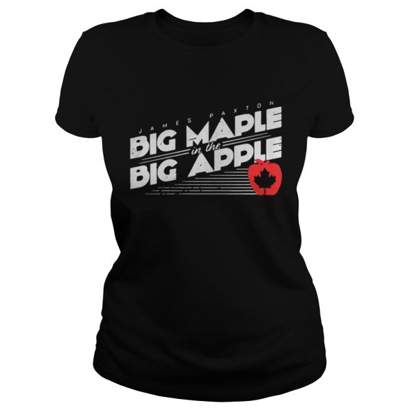 BIG MAPLE IN THE BIG APPLE Shirt