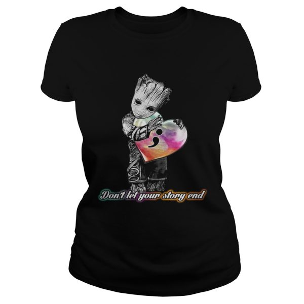 Baby Groot Dont Let Your Story End Shirt