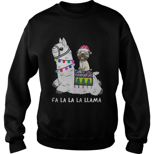 Baby Pug and Fa la la la llama christmas shirt