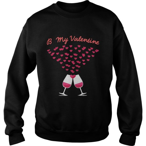 Be my valentine shirt