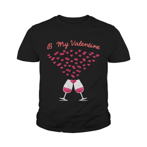 Be my valentine shirt