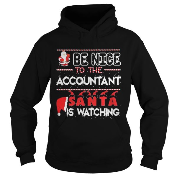 Be nice to the Accountant Santa is watching Christmas shirt