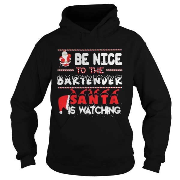 Be nice to the Bartender Santa is watching Christmas sweater