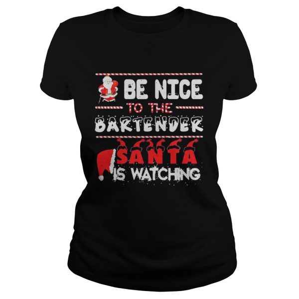 Be nice to the Bartender Santa is watching Christmas sweater