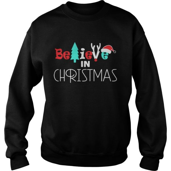 Believe In Christmas Sweat Shirt