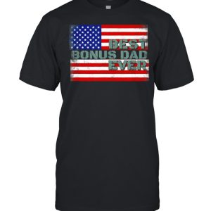 Best Bonus Dad Ever Stepdad American Flag Father’s Day T-Shirt